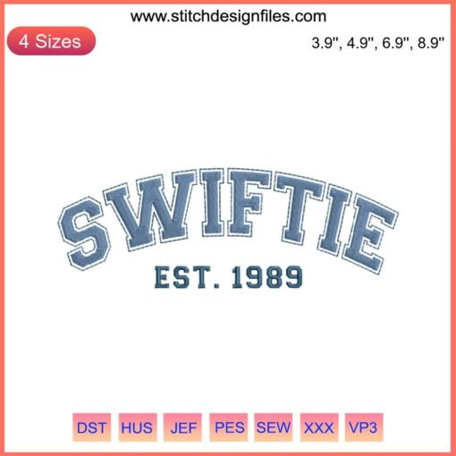 "Swiftie Est. 1989 Embroidery Design: Taylor Swift Fan Gift. Digital Stitching with elegant script, perfect for Swiftie-themed crafts."
