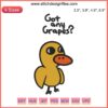 Got Any Grapes Duck Embroidery Design featuring whimsical duck inspired by Duck Song, perfect for digital stitching projects.