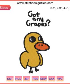 Got Any Grapes Duck Embroidery Design featuring whimsical duck inspired by Duck Song, perfect for digital stitching projects.