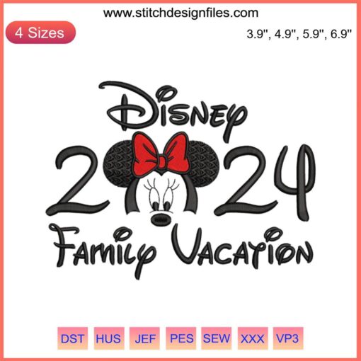 Minnie Mouse Family Vacation 2024 Embroidery Design, Disney-themed digital stitching, perfect for personalized apparel crafting.