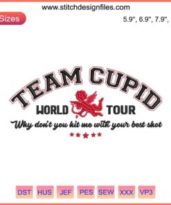 Valentine's Day Team Cupid embroidery design featuring "Team Cupid World Tour" text in red and pink for digital stitching projects.