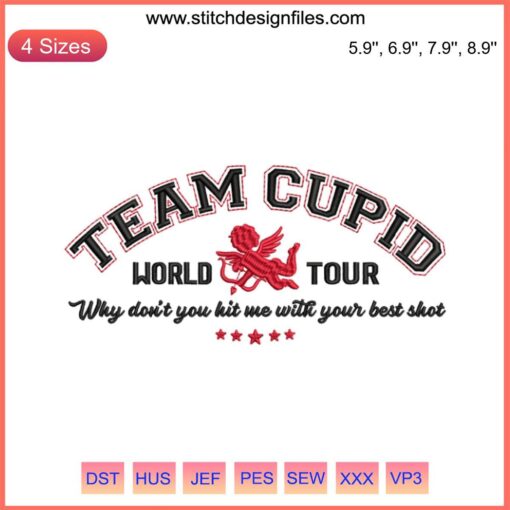 Valentine's Day Team Cupid embroidery design featuring "Team Cupid World Tour" text in red and pink for digital stitching projects.