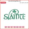 Slainte Embroidery Design with Shamrock, Perfect for St. Patrick's Day Digital Stitching.