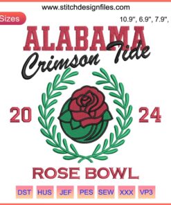 Alabama Crimson Tide Rose Bowl 2024 Embroidery Design featuring football, floral motifs, and digital stitching pattern.