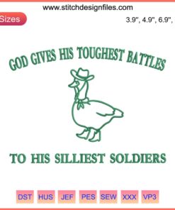 Goose Embroidery Design | "God Gives His Toughest Battles" Meme | Digital Stitching Pattern | Funny Embroidery Design