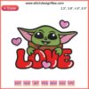 "Love Baby Yoda Valentine Embroidery Design: Adorable Baby Yoda holding hearts, perfect Valentine's Day gift embroidery file."