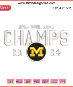 "Michigan Wolverines 2024 Rose Bowl Champs Embroidery Design, digital stitching, football emblem, embroidery pattern"