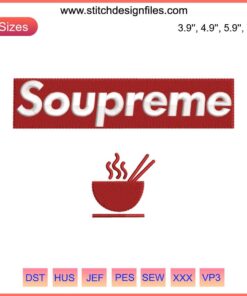 The Brothers Sun Soupreme Embroidery Design – Humorous Soupreme Logo Digital Stitching with Bold, Colorful Details