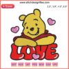 Love Pooh Bear Valentine Embroidery Design - Cute Valentine’s Day Digital Stitching, Adorable Bear Holding Heart Patch Pattern