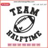 Football-focused embroidery design with "Team Halftime" text, perfect for sports enthusiasts. Digital stitching detail.
