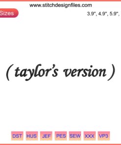 Taylor Swift Taylor's Version Embroidery Design | Intricate digital stitching featuring Taylor Swift fan art motifs, perfect for Swifties.