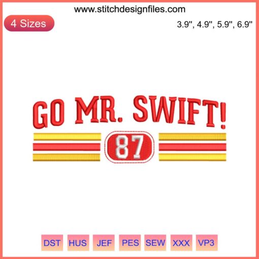 Go Mr. Swift 87 embroidery design featuring Travis Kelce & Taylor Swift digital stitching, perfect for fans.