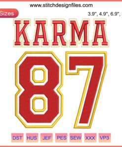 Chiefs Taylor Swift 87 Karma Embroidery Design, Digital Stitching, Bold Red & Gold, Intricate Pattern, Trending NFL Style.