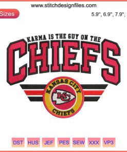 Chiefs Logo KC Embroidery Design featuring Travis Kelce, "Karma Is The Guy," digital stitching for Kansas City fans.