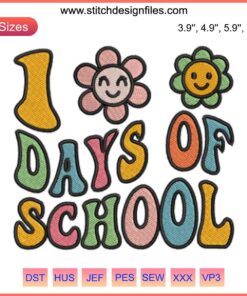 Colorful Groovy 100 Days of School Embroidery Design featuring retro fonts and patterns, perfect teacher gift for kids stitching projects.