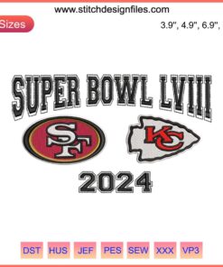Super Bowl LVIII 2024 Embroidery Design: SF 49ers vs KC Chiefs NFL Football Digital Stitching, Team Logos, Vibrant Threadwork.