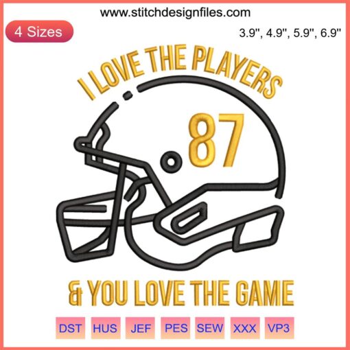 Retro-style embroidery design featuring "I Love The Players And You Love The Game", inspired by Taylor Swift and Travis themes.