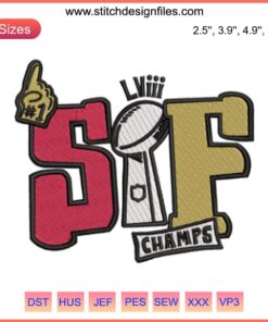 San Francisco 49ers Super Bowl LVIII Champs Embroidery Design featuring bold 2024 victory stitching. Perfect for NFL fans.