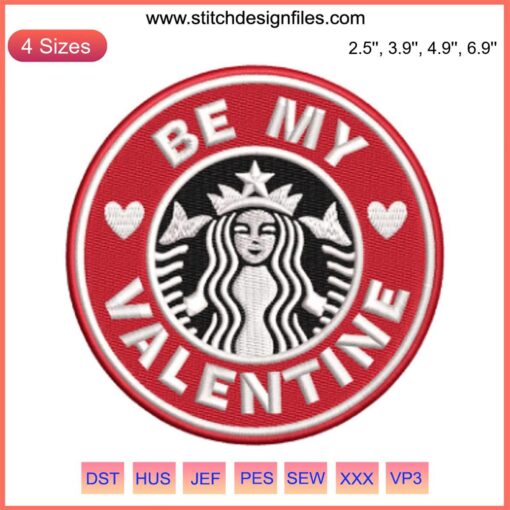 Valentine's Starbucks Embroidery Design: Heart-shaped coffee cup, "Be My Valentine" text, perfect for digital stitching projects.