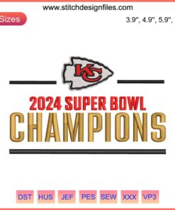 KC Chiefs 2024 Super Bowl Champions Embroidery Design, featuring Kansas City Chiefs logo, perfect for digital stitching projects.