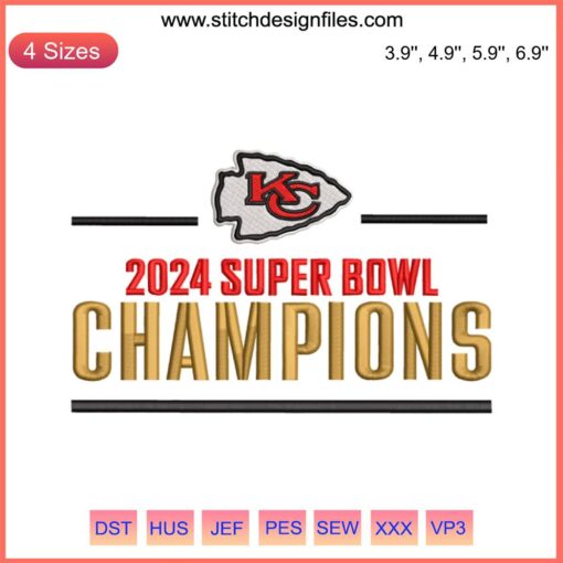 KC Chiefs 2024 Super Bowl Champions Embroidery Design, featuring Kansas City Chiefs logo, perfect for digital stitching projects.