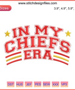 "In My Chiefs Era Embroidery Design | KC Chiefs Football Digital Stitching featuring bold team colors and logo-inspired motif."