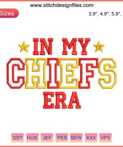 Taylor Swift "In My Chiefs Era" embroidery design featuring Travis Kelce, digital stitching for chief fans and Swifties.