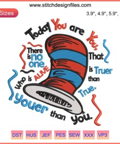 Dr. Seuss Quote Embroidery Design: "Today You Are You" Digital Stitching, Vibrant Children's Text, Whimsical Font