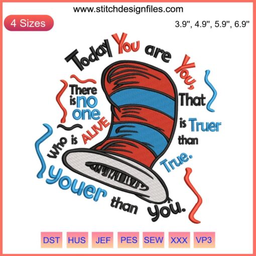 Dr. Seuss Quote Embroidery Design: "Today You Are You" Digital Stitching, Vibrant Children's Text, Whimsical Font