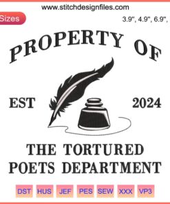 Property of The Tortured Poets Department Embroidery Design featuring "Taylor Swift" digital motif in elegant stitching pattern.