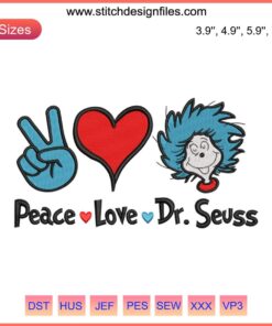 Colorful Peace Love Dr. Seuss embroidery design featuring peace sign, heart, and iconic Dr. Seuss hat for Dr. Seuss Day stitching.