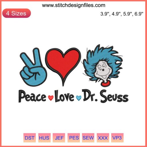 Colorful Peace Love Dr. Seuss embroidery design featuring peace sign, heart, and iconic Dr. Seuss hat for Dr. Seuss Day stitching.
