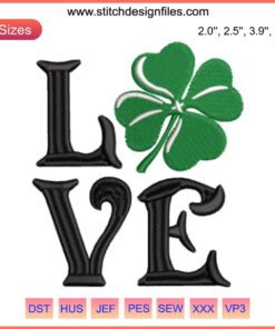 St. Patrick's Day Love Lucky Leaf Clover Embroidery Design - Digital Clover Embroidery for Apparel, Festive Projects