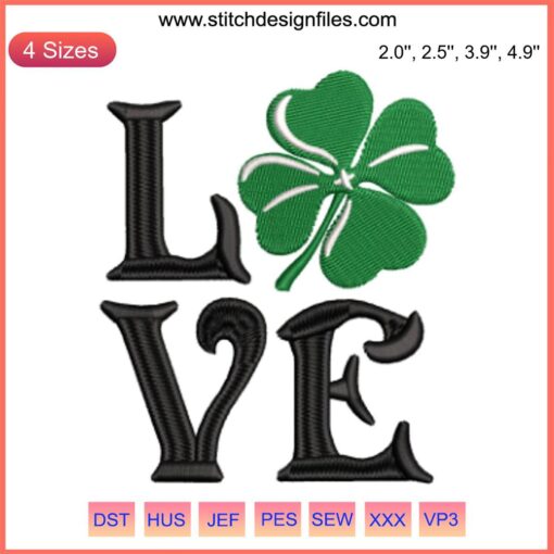 St. Patrick's Day Love Lucky Leaf Clover Embroidery Design - Digital Clover Embroidery for Apparel, Festive Projects
