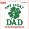 One Lucky Dad Embroidery Design - St. Patrick's Day Digital Stitching, Green Shamrock, Lucky Dad Stitched Text, Irish Theme.