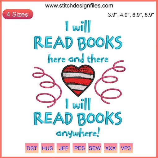 Dr. Seuss inspired embroidery design with "I Will Read Books Here and There" text, perfect for book lovers' digital stitching.