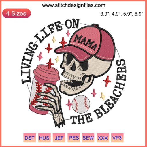 Baseball Mama Skeleton Embroidery Design: "Living Life on the Bleachers" theme, perfect for a Baseball Mom's coffee accessory.