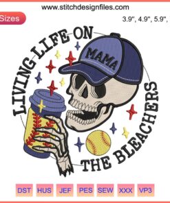 Softball Mama Skeleton Embroidery Design | Softball Mom Coffee Digital Stitching | Living Life On The Bleachers