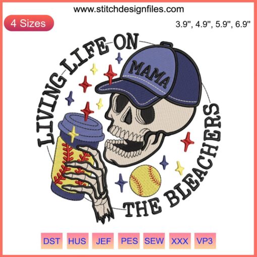 Softball Mama Skeleton Embroidery Design | Softball Mom Coffee Digital Stitching | Living Life On The Bleachers