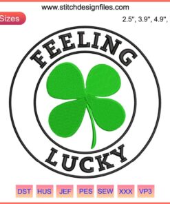 St. Patrick's Day Shamrock Embroidery Design | Feeling Lucky | Digital Stitching Design with Green Shamrocks and Text