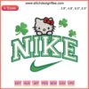 Hello Kitty St Patrick's Day x Nike embroidery design with shamrocks, perfect for festive embroidery digitizing files.