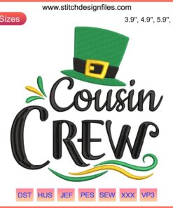 Cousin Crew St. Patrick's Day Embroidery Design | Shamrock Family Stitching | Festive Digital Download | Celebrate with Style