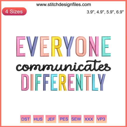 Colorful puzzle piece embroidery design with text "Everyone Communicates Differently" for Autism Awareness digital stitching.