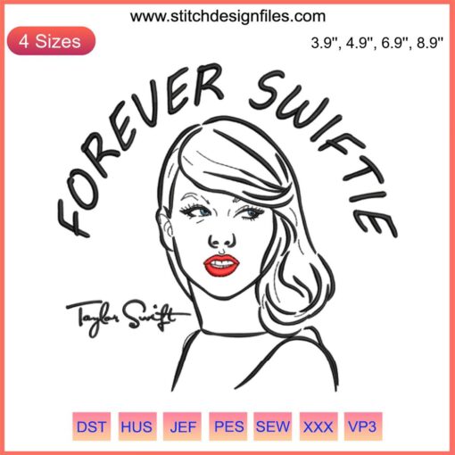 Taylor Swift fan embroidery design: "Forever Swiftie" with iconic elements, perfect digital gift for Taylor Swift enthusiasts.