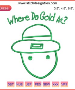 Amateur Leprechaun Sketch Embroidery Design: Humorous St. Patrick's Day Digital Stitching, "Where Da Gold At" Theme.