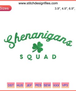 Shenanigans Squad St. Patrick's Day Embroidery Design featuring clover pattern, perfect for festive digital crafting projects.
