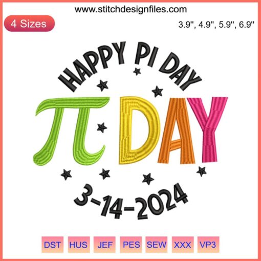 "Happy Pi Day 2024 Embroidery Design | Math Lover Quote Gift | Digital Stitching with Pi Symbol and Celebratory Elements"