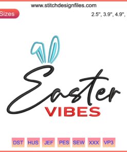 Colorful "Easter Vibes" embroidery design features pastel eggs and bunnies, perfect for digital Easter Day stitching projects.