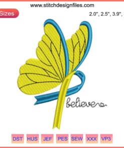 Butterfly awareness ribbon embroidery design for Down Syndrome awareness, featuring "Believe" text and intricate stitch patterns.