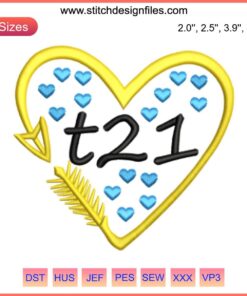 Colorful hearts and arrow embroidery design symbolizing Down Syndrome awareness, featuring T21 digital stitching pattern.